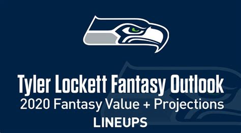 Tyler Lockett Fantasy Football Outlook & 2020 Value