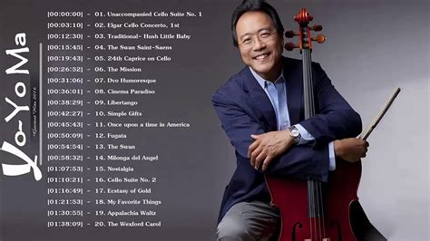 Yo Yo Ma Greatest Hits - Best Of Yo Yo Ma Cello - Yo Yo Ma Playlist ...