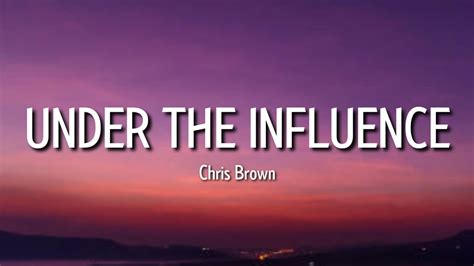 Chris Brown - Under The Influence (Lyrics) | Baby, who cares? But I know you care [Tiktok Song ...