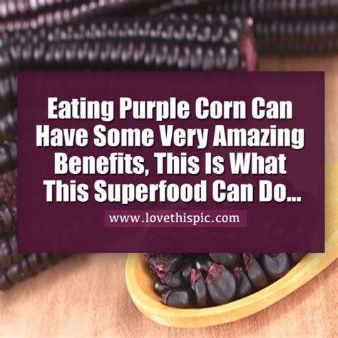 Eating Purple Corn Can Have Some Very Amazing Benefits, This Is What This Superfood Can Do...