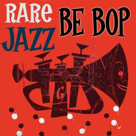 Rare Bebop Jazz de VARIOUS ARTISTS sur Amazon Music - Amazon.fr