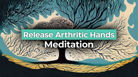 Hand Arthritis Healing Meditation (15 Minutes) – Onecompress