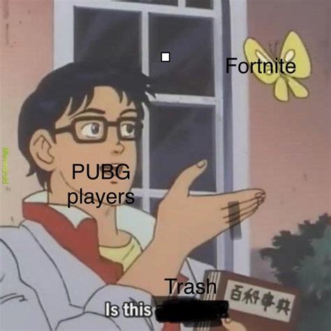 PUBG vs FORTNITE? - Meme by YaBoIEmilio :) Memedroid