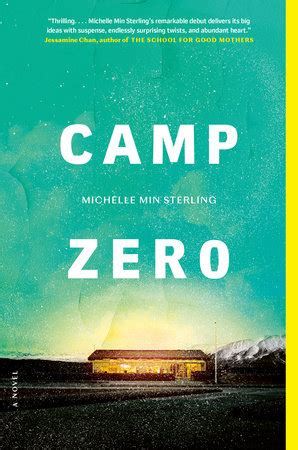 Camp Zero by Michelle Min Sterling | Penguin Random House Canada