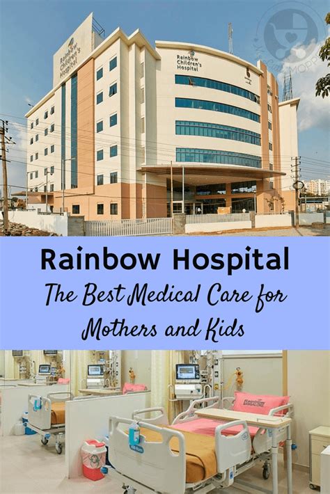 Rainbow Hospital - The Best Medical Care for Mothers and Kids