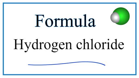 How to Write the Formula for Hydrogen chloride - YouTube