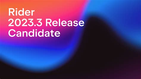 The Rider 2023.3 Release Candidate Is Now Available | The .NET Tools Blog