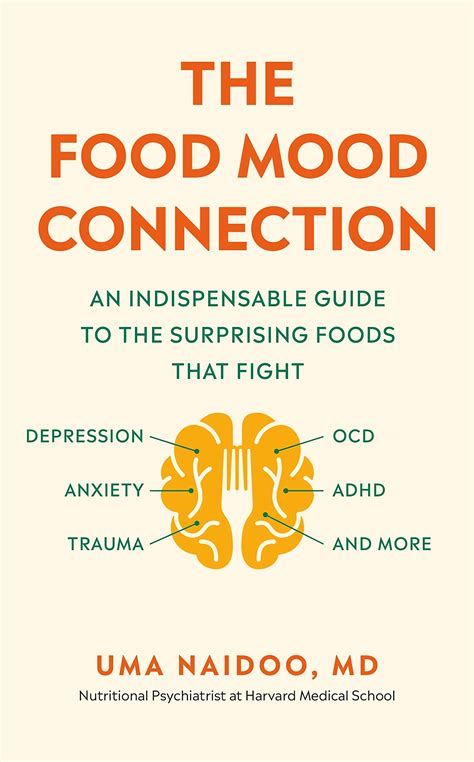 The Food Mood Connection by Uma Naidoo | Goodreads