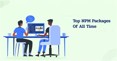 Top 10 NPM Packages of All Time [Guest Post]