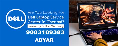 Dell Laptop Service Center in chennai|Dell repair Center in adyar