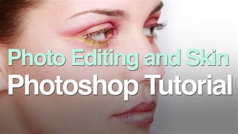 Professional Photo Editing & Skin Tutorial - YouTube