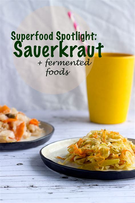 Superfood Spotlight: Sauerkraut + Fermented Foods - Sprinkle of Green