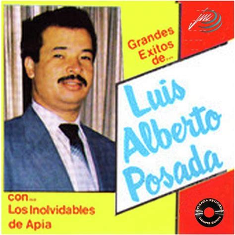 Grandes Éxitos De Luis Alberto Posada Songs Download - Free Online Songs @ JioSaavn