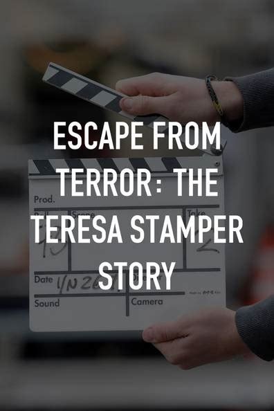 How to watch and stream Escape From Terror: The Teresa Stamper Story ...