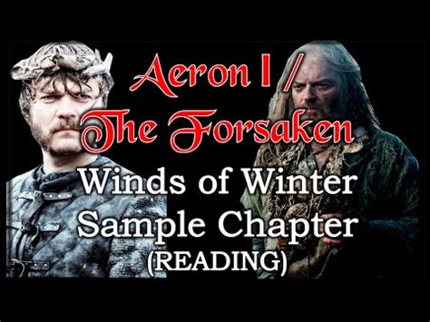 Aeron I /The Forsaken THE WINDS OF WINTER Sample Chapter (READING) - YouTube