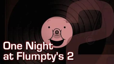 One Night at Flumpty's 2 | One Night at Flumpty's Wiki | Fandom