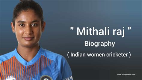 Mithali Raj Biography in english (Indian Female Cricketer Player) Age ...