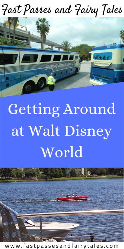 Getting Around at Walt Disney World - Fast Passes and Fairly Tales