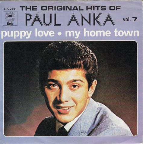 Paul Anka – Puppy Love / My Home Town (1974, Vinyl) - Discogs