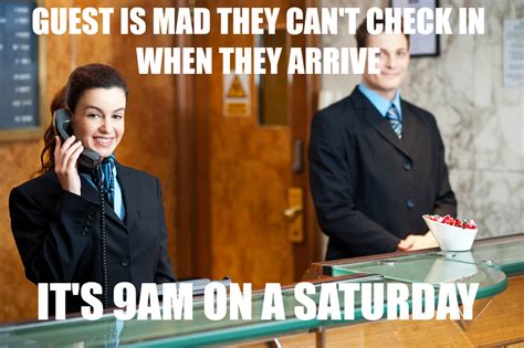 Tales of a hotel front desk worker. | Hotel humor, Work humor, Workplace humor