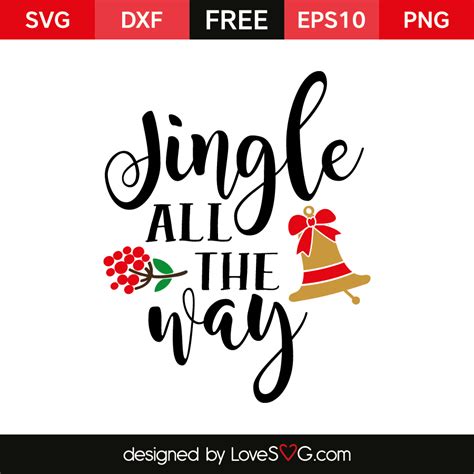 Jingle all the way | Lovesvg.com