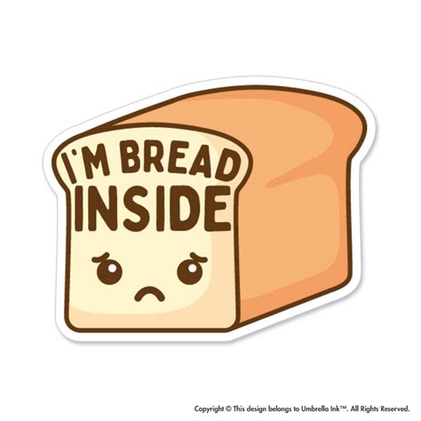 Im Bread Inside Funny Sticker Pun Cadeaux Décalcomanies | Etsy