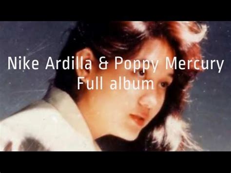 Lagu Nike Ardilla Dan Poppy Mercury Album Terbaik | Nonstop Tembang Kenangan 80an 90an - YouTube