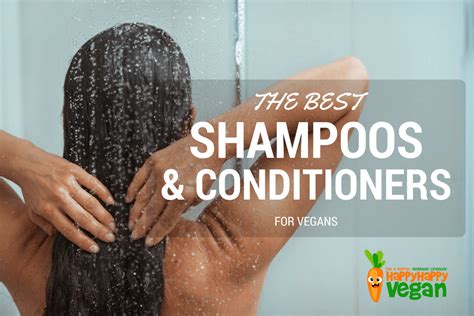 Best Vegan Shampoo And Conditioner: A Cruelty-Free Hair Care Guide - Happy Happy Vegan