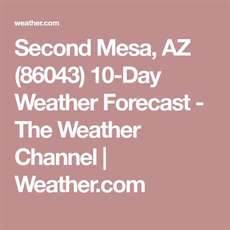 Second Mesa, AZ (86043) 10-Day Weather Forecast - The Weather Channel ...