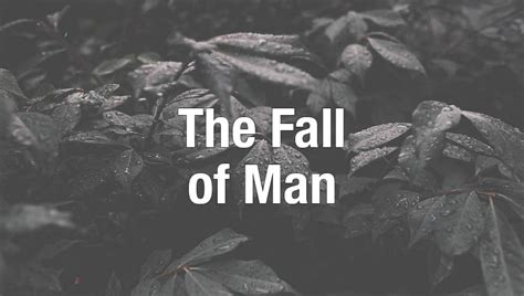 The Fall of Man - Ministries of Wayne Weaver