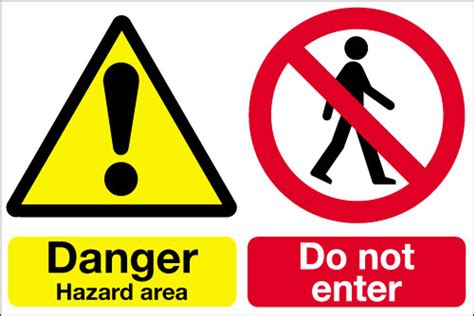 Danger hazard area Do not enter sign - Signs 2 Safety