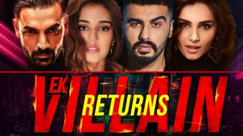 Ek Villain Returns Release Date, Cast, and Storyline - ReadersFusion