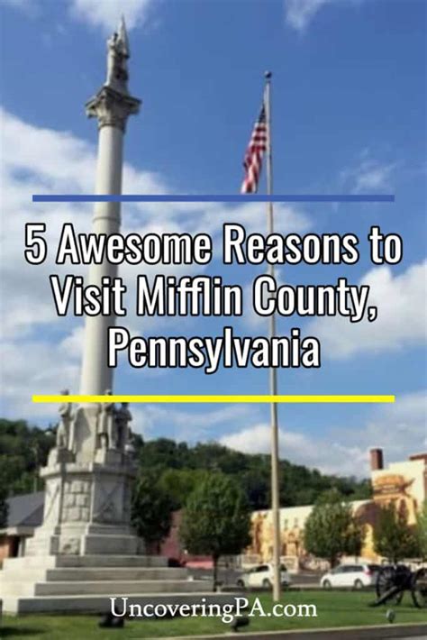 5 Awesome Reasons to Visit Mifflin County, PA - UncoveringPA