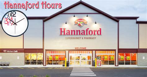 Hannaford Hours Today | Pharmacy Hours, Holiday Timings, Near Me