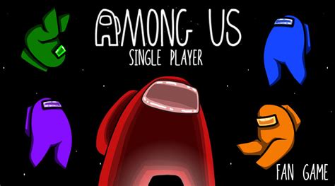 Among Us: Single Player - Play Online on Snokido