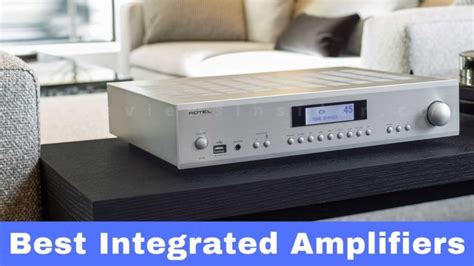 7 Best Integrated & Stereo Amplifiers in 2022 - An Ultimate Buyer's Guide