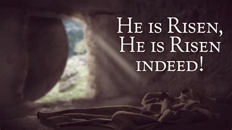 He is Risen, He is Risen Indeed — Grace Bible Church - Portage Wisconsin WI