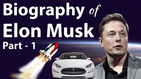 Biography Of Elon Musk