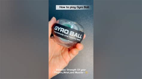 How to play Gyro ball,怎麼玩腕力球？Increase Strength Of your Fingers,Wrist ...