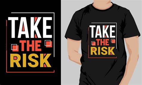 Take the risk t-shirt design 12104039 Vector Art at Vecteezy