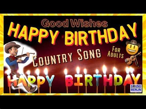 Birthday Song ️ Country Happy Birthday Song for adults Best Birthday ...