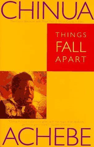 Things Fall Apart (The African Trilogy, #1) by Chinua Achebe | Goodreads