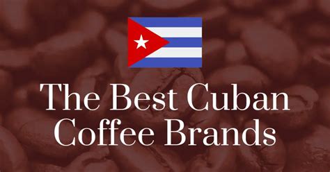 The 6 Best Cuban Coffee Brands (And 6 Cuban Coffee Alternatives) | Easy To Espresso