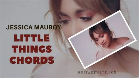 Jessica Mauboy - Little Things Chords - Guitartwitt