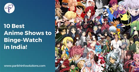 10 Binge-Worthy Anime to Watch in India 2023