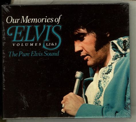 Elvis Presley - Our Memories Of Elvis Volumes 1, 2 & 3 (The Pure Elvis Sound) (2012, CD) | Discogs