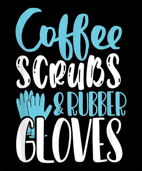 Funny Nurse Gift Coffee Scrubs and Rubber Gloves Nurse Life Cute ...