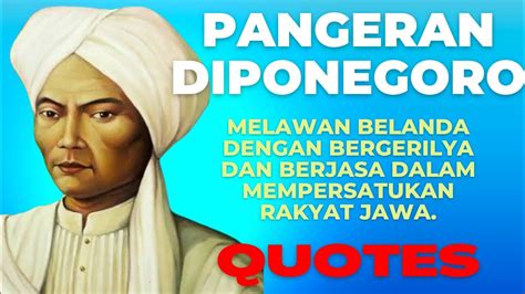 QUOTES DAN KATA BIJAK PANGERAN DIPONEGORO BERJASA MEMPERSATUKAN RAKYAT ...