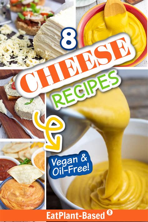 8 Fabulous Vegan Cheese Recipes - EatPlant-Based