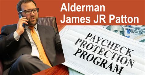 Alderman James JR Patton gets PPP Loan in Addition to Government Salary - Southland News Dispatch